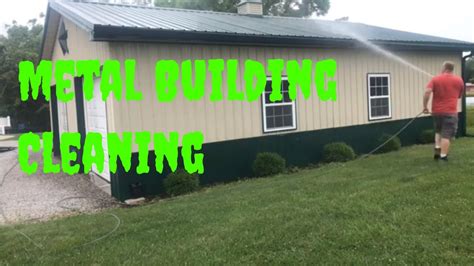 how to wash a metal building house|washing metal buildings instructions.